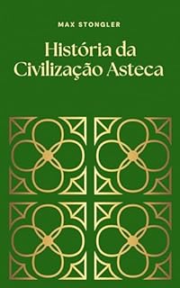 Livro História da Civilização Asteca