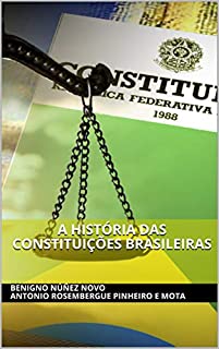Livro A história das constituições brasileiras: Constituições brasileiras