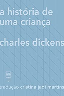 A história de uma criança (Contos Estrangeiros Clássicos)