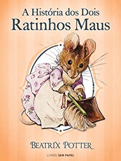 Livro A História dos Dois Ratinhos Maus (Coleção Beatrix Potter Livro 5)