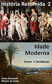 História Enem e Vestibular: Idade Moderna (História Resumida Livro 2)