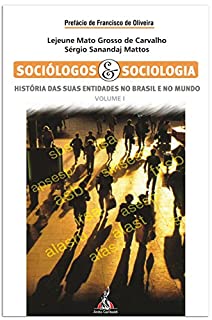 Livro História das entidades de Sociólogos e de Sociologia no Brasil e no Mundo