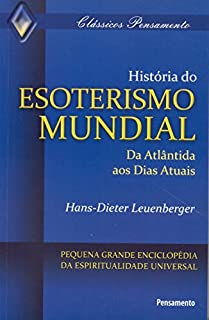 História do Esoterismo Mundial (Clássicos Pensamento)