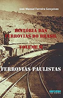 Livro História das ferrovias do Brasil: Ferrovias paulistas