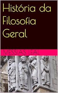 Livro História da Filsofia Geral (História da Filosofia Livro 6)
