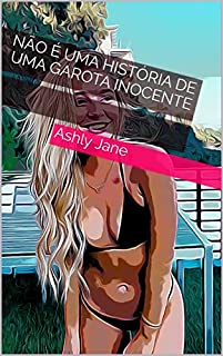 Livro NÃO É UMA HISTÓRIA DE UMA GAROTA INOCENTE