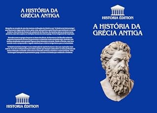 Livro A HISTÓRIA DA GRÉCIA ANTIGA: A fascinante viagem ao coração da Grécia antiga