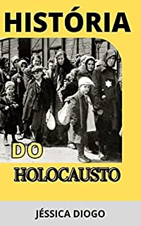 Livro HISTÓRIA DO HOLOCAUSTO