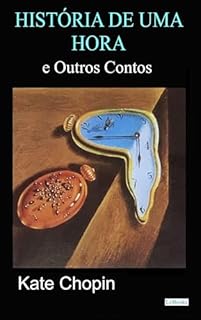 Livro Historia de uma hora e outros contos (Escritoras do Mundo)