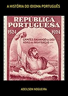 Livro A História Do Idioma Português