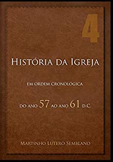 Livro História da Igreja: do ano 57 ao ano 61 D.C.