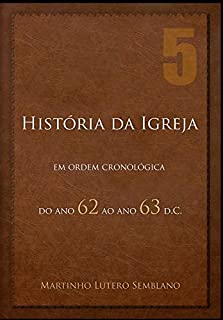 Livro História da Igreja: do ano 62 ao ano 63 d.C.