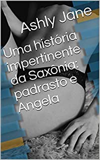 Livro Uma história impertinente da Saxônia: padrasto e Angela