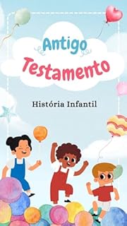 Livro História Infantil Antigo Testamento