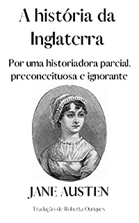 Livro A história da Inglaterra por uma historiadora parcial, preconceituosa e ignorante