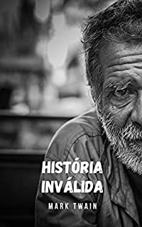 Livro História inválida: Uma história psicológica para se pensar