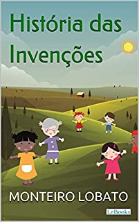 Livro História das Invenções (Sítio do Picapau Amarelo)