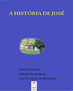 Livro A HISTÓRIA DE JOSÉ