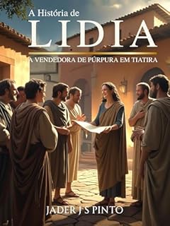 Livro A História de Lídia: A vendedora de púrpura em Tiatira