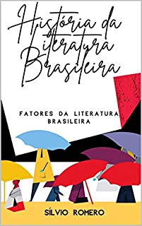 Livro História da Literatura Brasileira: Fatores da Literatura Brasileira