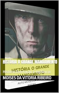 Livro História O grande mandamento: História Exortação à vigilância