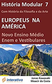 Livro História Modular 7: Europeus na América