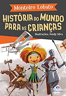 História do mundo para as crianças (A turma do Sítio do Picapau Amarelo)