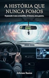 Livro A História Que Nunca Fomos: Uma Aventura de Viagem no Tempo no Coração do Rio