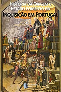 Livro História da Origem e Estabelecimento da Inquisição em Portugal
