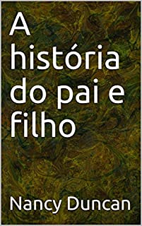 A história do pai e filho