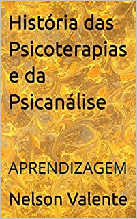 Livro História das Psicoterapias e da Psicanálise: APRENDIZAGEM