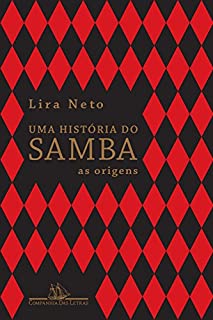 Uma história do samba: As origens