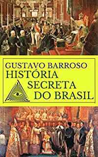 Livro A História Secreta do Brasil - Tomo II