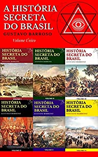 Livro A História Secreta do Brasil (Volume Único)