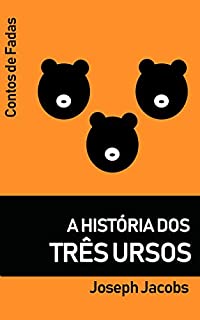 Livro A História dos Três Ursos (Tradução) (Contos de Fadas)