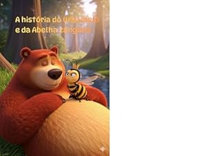 Livro A história do Urso Melô e da Abelha Zangada