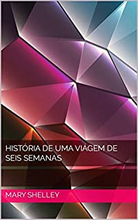 Livro História De Uma Viagem De Seis Semanas