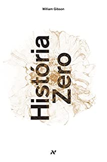 Livro História Zero (Trilogia Blue Ant)