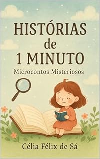 Livro Histórias de 1 Minuto: Microcontos Misteriosos