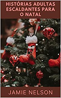 Livro Histórias adultas escaldantes para o Natal