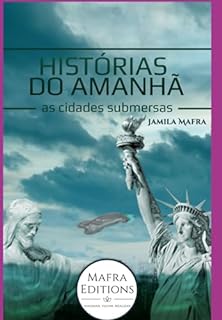 Livro Histórias Do Amanhã, As Cidades Submersas. O Futuro Da Humanidade (coleção Scifi 21)