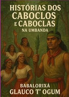 Livro Histórias Dos Caboclos E Caboclas