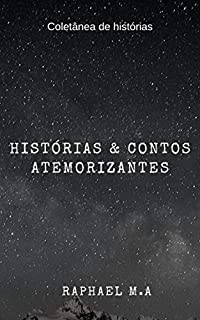 Livro Histórias & Contos atemorizantes