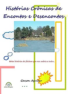 Livro Histórias Crônicas de Encontos e Desencontos