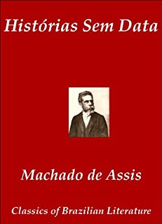 Livro Histórias Sem Data (Classics of Brazilian Literature Livro 13)