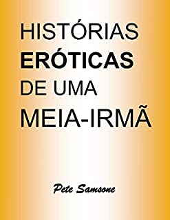 Livro HISTÓRIAS ERÓTICAS DE UMA MEIA-IRMÃ