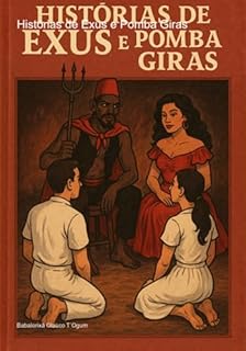 Livro Histórias De Exus E Pomba Giras