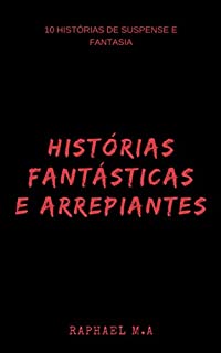 Livro Histórias Fantásticas e Arrepiantes