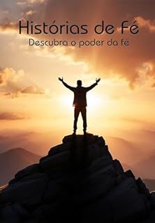 Livro Histórias de fé: Descubra o poder da fé