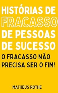Livro Histórias de Fracasso de Pessoas de Sucesso